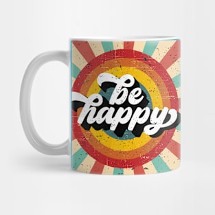 Be Happy Mug